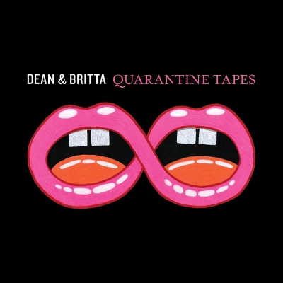 Dean & Britta - Quarantine Tapes vinyl cover