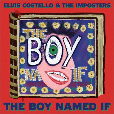 Elvis Costello & The Imposters - The Boy Named If vinyl cover