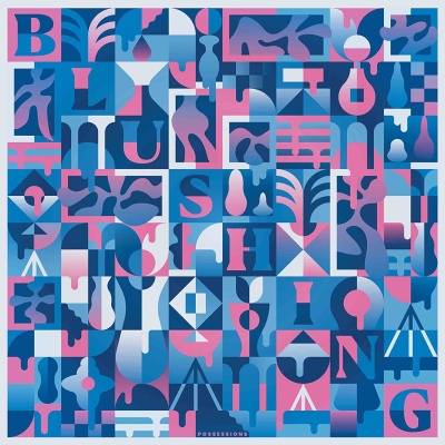 Blushing - Possessions vinyl cover