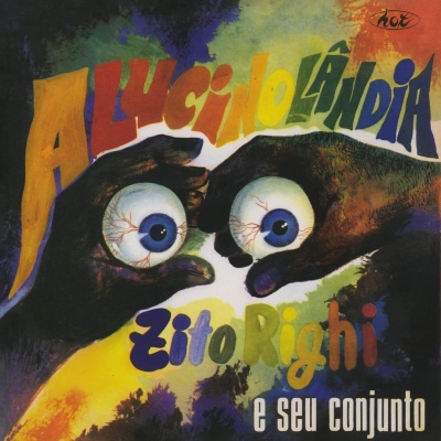 Zito Righi E Seu Conjunto - Alucinolândia vinyl cover