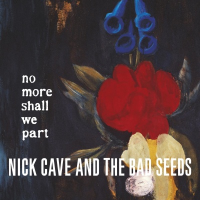 Nick Cave & The Bad Seeds - No More Shall We Part vinyl cover