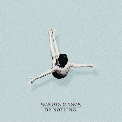 Boston Manor - Be Nothing vinyl cover