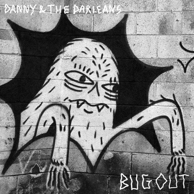 Danny And The Darleans - Bug Out vinyl cover