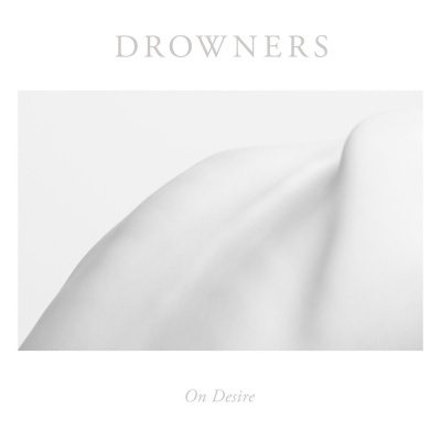 Drowners - On Desire vinyl cover