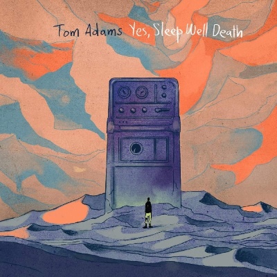 Tom Adams - Yes, Sleep Well Death vinyl cover