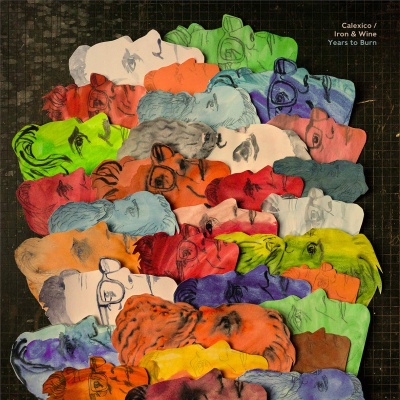 Calexico & Iron And Wine - Years To Burn vinyl cover