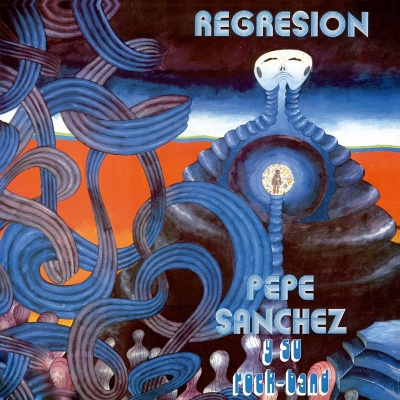 Pepe Sanchez Y Su Rock Band - Regresion vinyl cover
