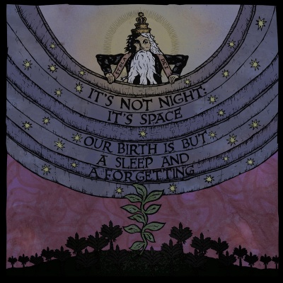 It's Not Night: It's Space - Our Birth Is But A Sleep And A Forgetting vinyl cover