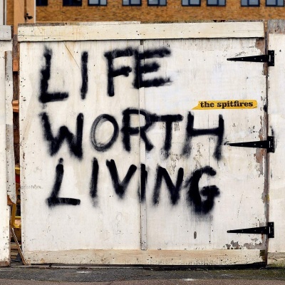 The Spitfires - Life Worth Living vinyl cover
