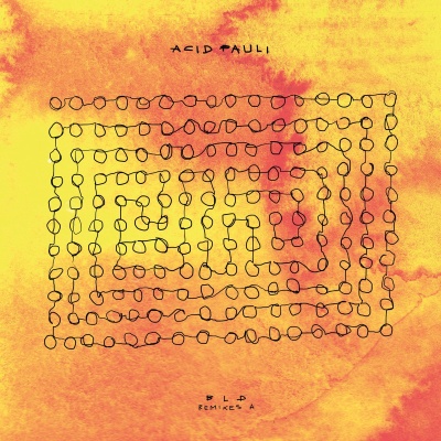 Acid Pauli - BLD Remixes A vinyl cover