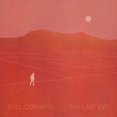 Still Corners - The Last Exit vinyl cover