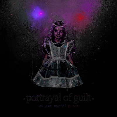 Portrayal Of Guilt - We Are Always Alone vinyl cover