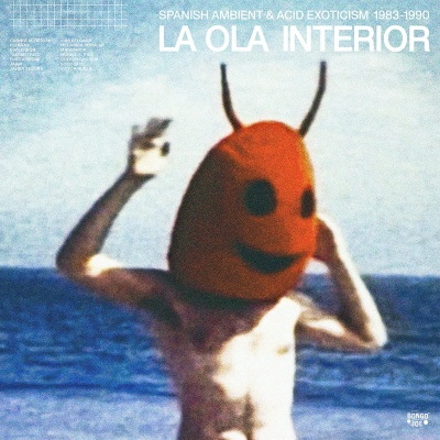 Various - La Ola Interior (Spanish Ambient & Acid Exoticism 1983-1990) vinyl cover