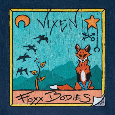 Foxx Bodies - Vixen vinyl cover