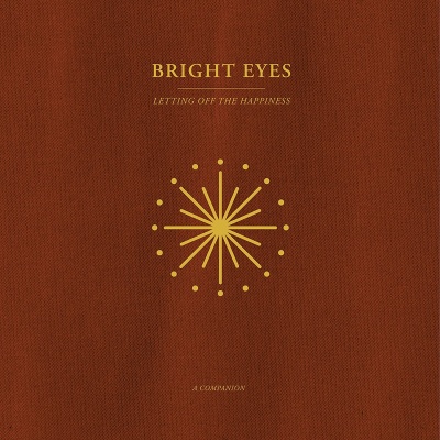 Bright Eyes - Letting Off The Happiness (A Companion) vinyl cover