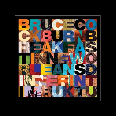 Bruce Cockburn - Breakfast In New Orleans, Dinner In Timbuktu vinyl cover