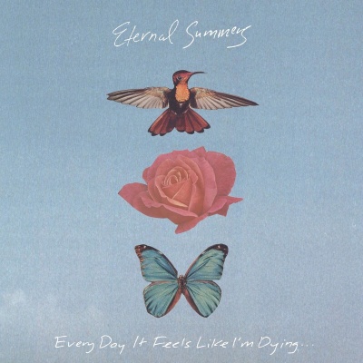 Eternal Summers - Every Day It Feels Like I'm Dying... vinyl cover