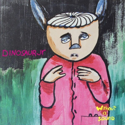 Dinosaur Jr. - Without A Sound vinyl cover