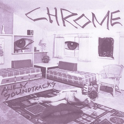 Chrome - Alien Soundtracks vinyl cover