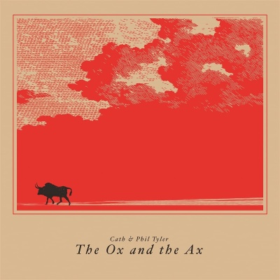 Cath & Phil Tyler - The Ox and the Ax vinyl cover