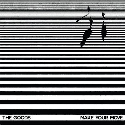 The Goods - Make Your Move vinyl cover