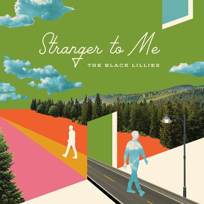 The Black Lillies - Stranger To Me vinyl cover