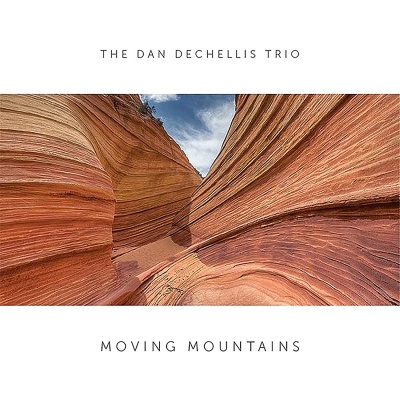 The Dan DeChellis Trio - Moving Mountains vinyl cover