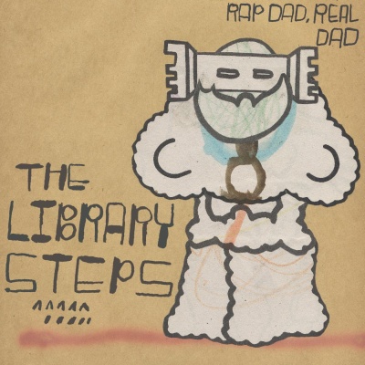 The Library Steps - Rap Dad, Real Dad vinyl cover