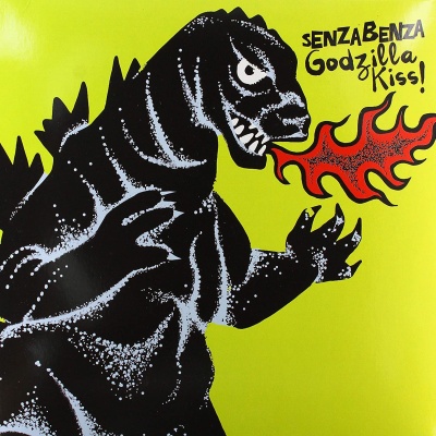 Senzabenza - Godzilla Kiss! vinyl cover