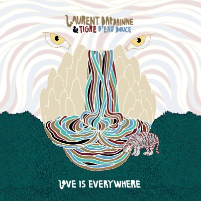 Laurent Bardainne & Tigre D'eau Douce - Love Is Everywhere vinyl cover