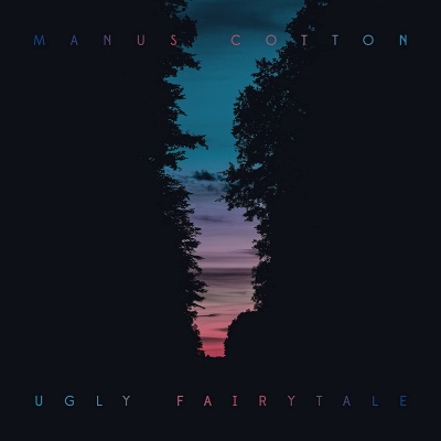 Manus Cotton - Ugly Fairytale vinyl cover