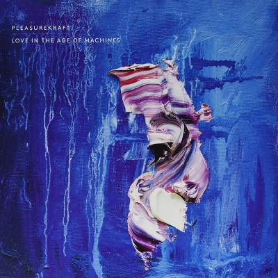 Pleasurekraft - Love In The Age Of Machines vinyl cover