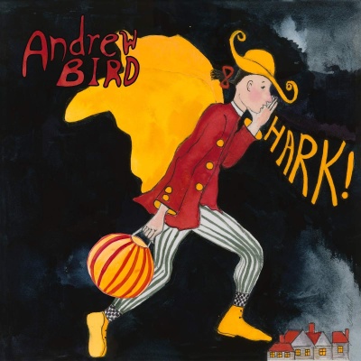 Andrew Bird - Hark! vinyl cover