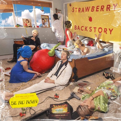 Be No Rain - Strawberry Backstory vinyl cover