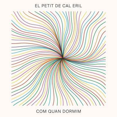 El Petit De Cal Eril - Com Quan Dormim vinyl cover