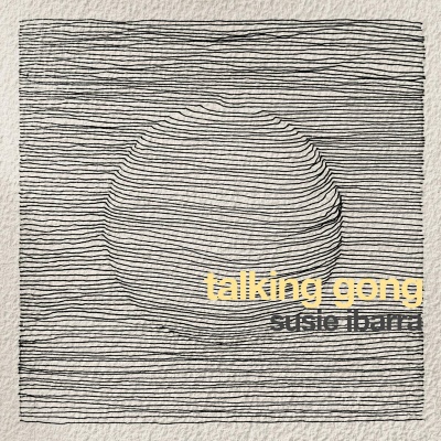 Susie Ibarra - Talking Gong vinyl cover