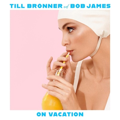 Till Brönner & Bob James - On Vacation vinyl cover