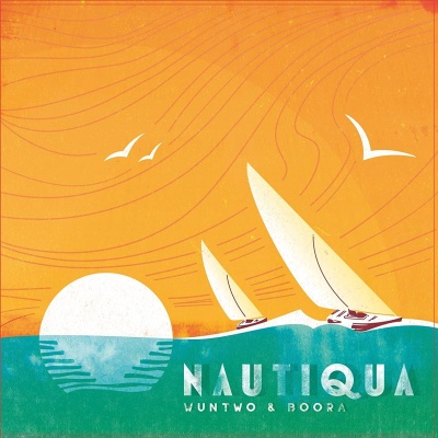 Wun Two & Boora - Nautiqua vinyl cover