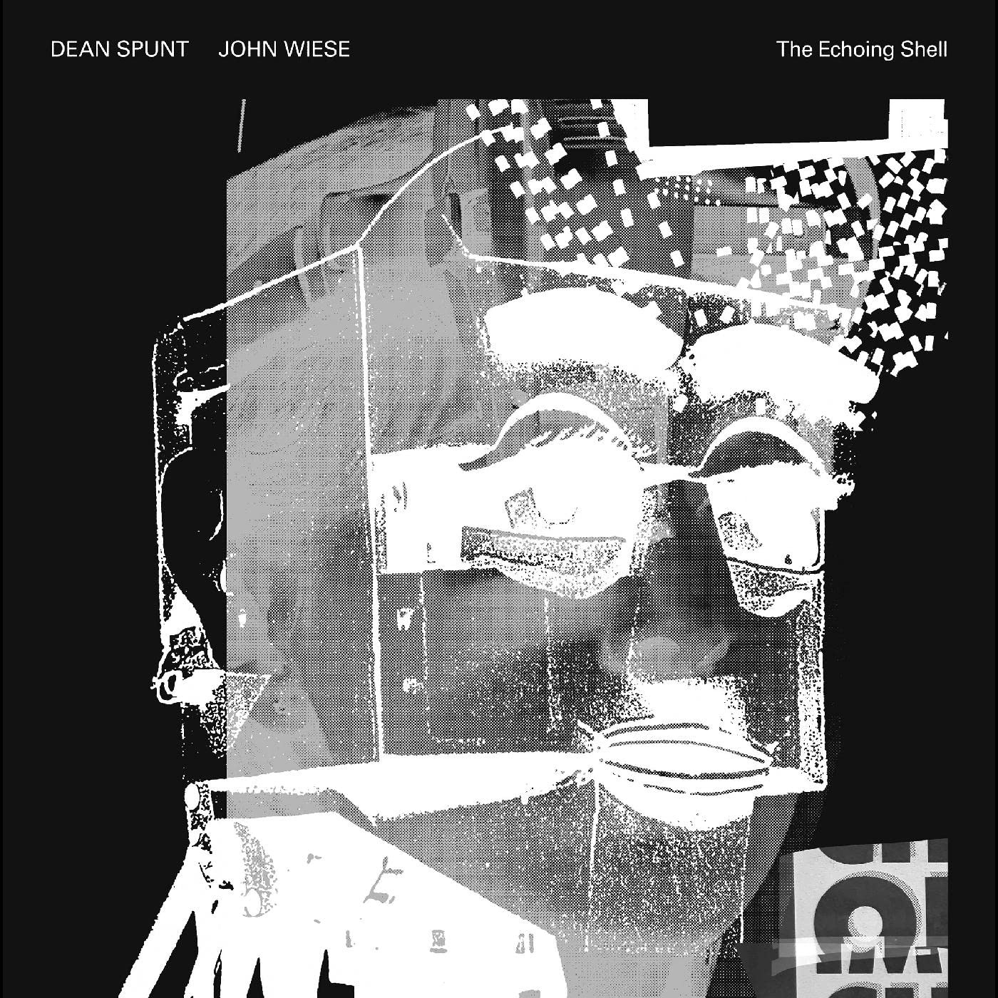 Dean Spunt & John Wiese - The Echoing Shell vinyl cover