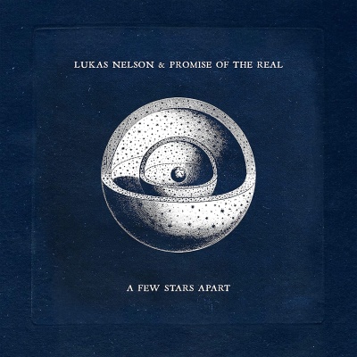 Lukas Nelson & Promise Of The Real - A Few Stars Apart vinyl cover