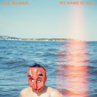 Kal Marks - My Name Is Hell vinyl cover