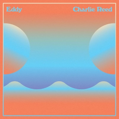 Charlie Reed - Eddy vinyl cover