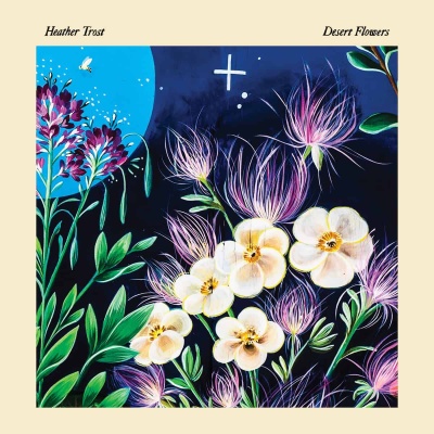 Heather Trost - Desert Flowers vinyl cover