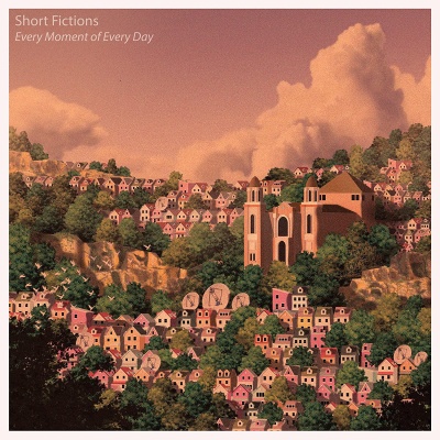 Short Fictions - Every Moment of Every Day vinyl cover