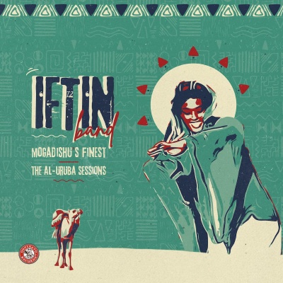 Iftin Band - Mogadishu's Finest: The Al​-​Uruba Sessions vinyl cover