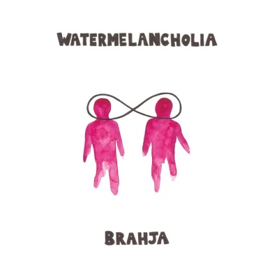 Brahja - Watermelancholia vinyl cover