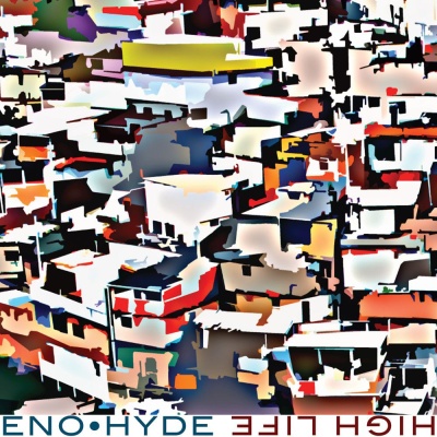 Eno • Hyde - High Life vinyl cover