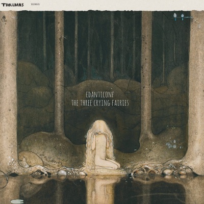 Edanticonf - The Three Crying Fairies vinyl cover