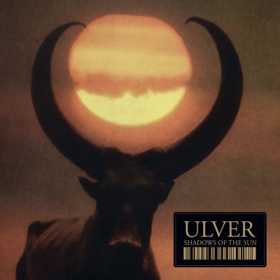Ulver - Shadows Of The Sun vinyl cover