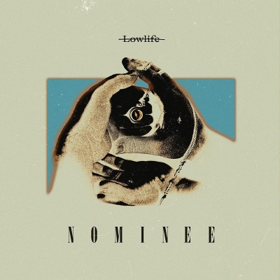 Nominee - Lowlife vinyl cover